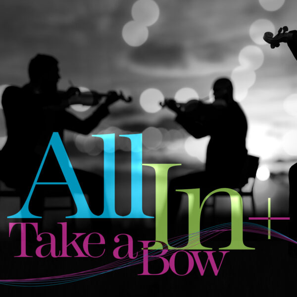 All In - Take a Bow